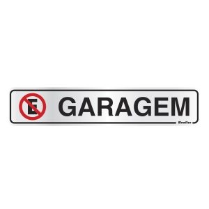 Placa Sinalize 05x25cm alumínio proibido estacionar garagem