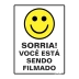 Placa Sinalize 15x20cm poliestireno sorria voce esta sendo filmado