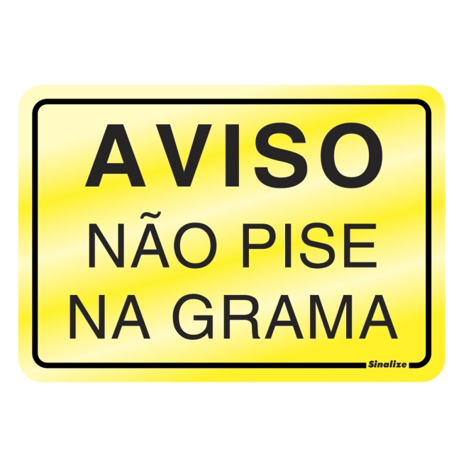 Placa Sinalize 16x23cm alumínio - Aviso não pise na grama 