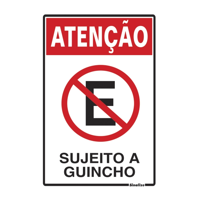 Placa Sinalize 20x30cm poliestireno atenção proibido estacionar sujeito a guincho